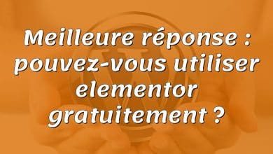 Meilleure réponse : pouvez-vous utiliser elementor gratuitement ?